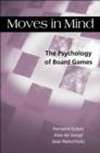 Moves in Mind : The Psychology of Board Games - Book