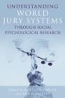 Understanding World Jury Systems Through Social Psychological Research - Book