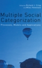Multiple Social Categorization : Processes, Models and Applications - Book