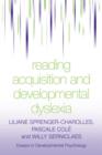 Reading Acquisition and Developmental Dyslexia - Book