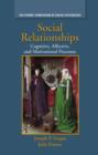 Social Relationships : Cognitive, Affective and Motivational Processes - Book