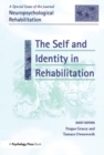 The Self and Identity in Rehabilitation : A Special Issue of Neuropsychological Rehabilitation - Book