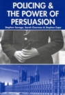 Policing and the Powers of Persuasion : The Changing Role of the Association of Chief and Police Officers - Book