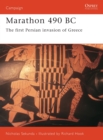 Marathon 490 BC : The first Persian invasion of Greece - Book
