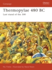 Thermopylae 480 BC : Last stand of the 300 - Book