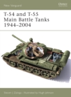T-54 and T-55 Main Battle Tanks 1944-2004 - Book