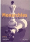 Monarchies : What are Kings and Queens For? - Book