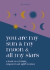 You are My Sun and My Moon and All My Stars - eBook