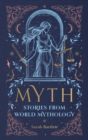 Myth : Stories from World Mythology - Book