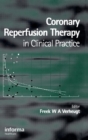 Coronary Reperfusion Therapy in Clinical Practice - Book