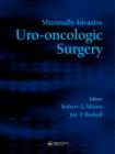 Minimally Invasive Uro-Oncologic Surgery - Book