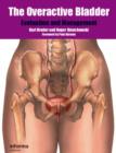 The Overactive Bladder : Evaluation and Management - Book