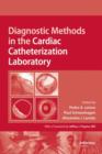 Diagnostic Methods in the Cardiac Catheterization Laboratory - Book