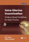 Intra-Uterine Insemination : Evidence Based Guidelines for Daily Practice - Book