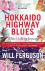 Hokkaido Highway Blues : Hitchhiking Japan - Book