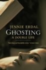 Ghosting : A Double Life - Book