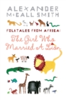 The Girl Who Married A Lion : Folktales From Africa - Book