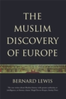 The Muslim Discovery Of Europe - Book