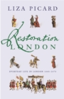 Restoration London : Everyday Life in the 1660s - Book