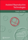 Assisted Reproductive Technologies : Quality and Safety - Book