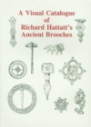 A Visual Catalogue of Richard Hattatt's Ancient Brooches - Book