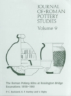 Journal of Roman Pottery Studies Volume 9 : The Roman Pottery Kilns at Rossington Bridge Excavations 1956-1961 - Book