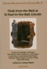 Finds from the Well at St Paul-in-the-Bail, Lincoln - Book