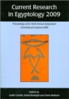 Current Research in Egyptology 2009 : Proceedings of the Tenth Annual Symposium - Book