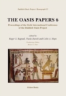 The Oasis Papers 6 : Proceedings of the Sixth International Conference of the Dakhleh Oasis Project - Book