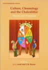 Culture, Chronology and the Chalcolithic - Book