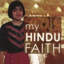 My Hindu Faith : My Faith - Book