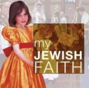 My Jewish Faith : My Faith - Book