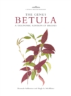 Botanical Magazine Monograph: The Genus Betula : A Taxonomic Revision of Birches - Book