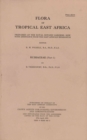 Flora of Tropical East Africa: Rubiaceae, Part 1 : Rubiaceae, Part 1 - Book