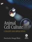 Animal Cell Culture : Concept and Application - Book