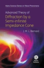 Advanced Theory of Diffraction by a Semi-infinite Impedance Cone - Book
