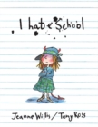 I Hate School! - Book