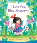 I Love You, Blue Kangaroo! - Book