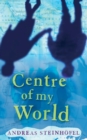 Centre of My World, The - Book