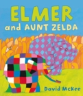 Elmer and Aunt Zelda - Book