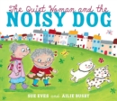 The Quiet Woman and the Noisy Dog - Book