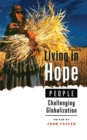 Living in Hope : People Challenging Globalization - Book