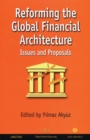 Reforming the Global Financial Architecture : Issues and Proposals - Book
