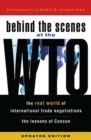 Behind the Scenes at the WTO : The Real World of International Trade Negotiations/Lessons of Cancun - Book