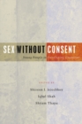 Sex without Consent : Young People in Developing Countries - Book