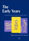 The Early Years : Assessing and Promoting Resilience in Vulnerable Children 1 - Book