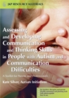 Assessing and Developing Communication and Thinking Skills in People with Autism and Communication Difficulties : A Toolkit for Parents and Professionals - Book