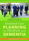 Enriched Care Planning for People with Dementia : A Good Practice Guide to Delivering Person-Centred Care - Book