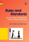 Rules and Standards : The Second Book of Speaking Up: a Plain Text Guide to Advocacy - Book
