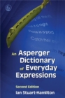 An Asperger Dictionary of Everyday Expressions - Book
